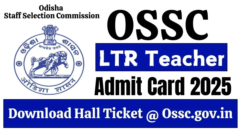 OSSC LTR Teacher Admit Card 2025
